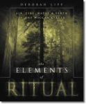 The Elements Of Ritual: Air, Fire, Water & Earth In The Wiccan Circle