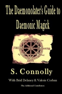 The Daemonolater's Guide To Daemonic Magick