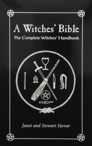 Witches Bible, The Complete Witches Handbook By Farrar/farrar