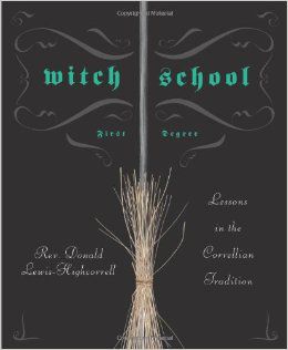 Witch School First Degree By Donald Lewis-Highcorell