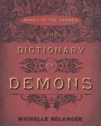 The Dictionary of Demons: Expanded & Revised