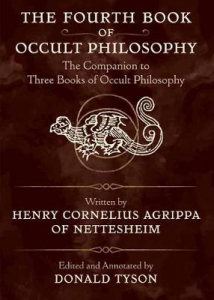 The Fourth Book Of Occult Philosophy : The Companion To Three Books Of Occult Philosophy