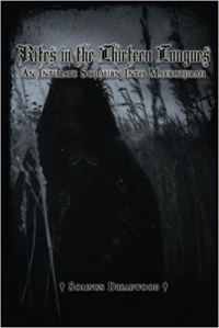 Rites In The Thirteen Tongues: An Intimate Sojourn Into Maergzjirah