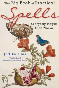 The Big Book Of Practical Spells : Everyday Magic That Works