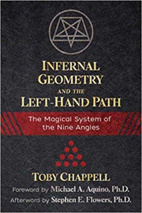 Infernal Geometry And The Left-Hand Path: The Magical System Of The Nine Angles