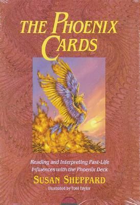 The Phoenix Cards : Reading And Interpreting Past-Life Influences With The Phoenix Deck