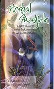 Herbal Magick: A Guide to Herbal Enchantments, Folklore, and Divination