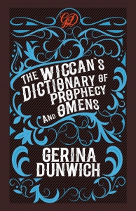 The Wiccan's Dictionary Of Prophecy And Omens
