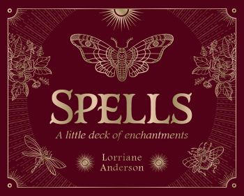Spells: A Little Deck of Enchantments: 40 Mini Cards for Inspiration
