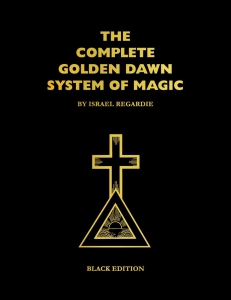 Complete Golden Dawn System of Magic Black Edition