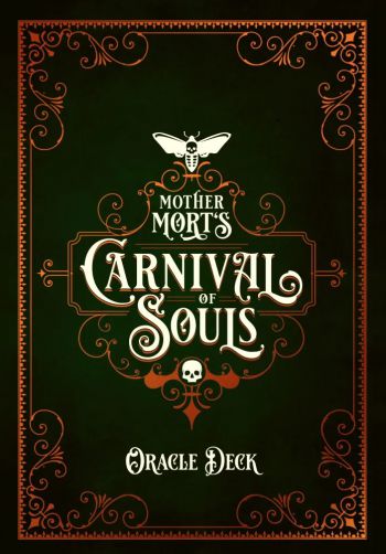 Mother Mort's Carnival Of Souls Oracle Deck