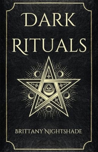 Dark Rituals: Black Magic Spellbook Of Curses And Power