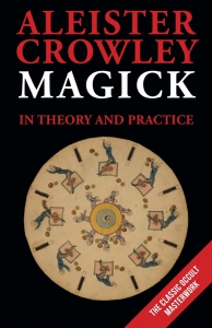 Magick In Theory And Practice
