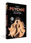 Psychic: How To Unlock Your Sixth Sense