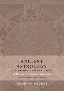 Ancient Astrology In Theory And Practice