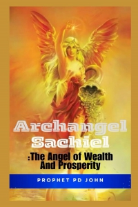 Archangel Sachiel: The Angel Of Wealth And Prosperity